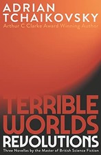 Terrible Worlds: Revolutions